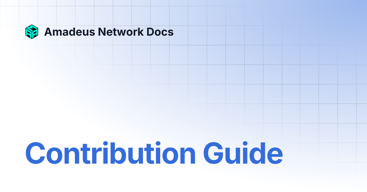 Contribution Guide | Amadeus Network Docs