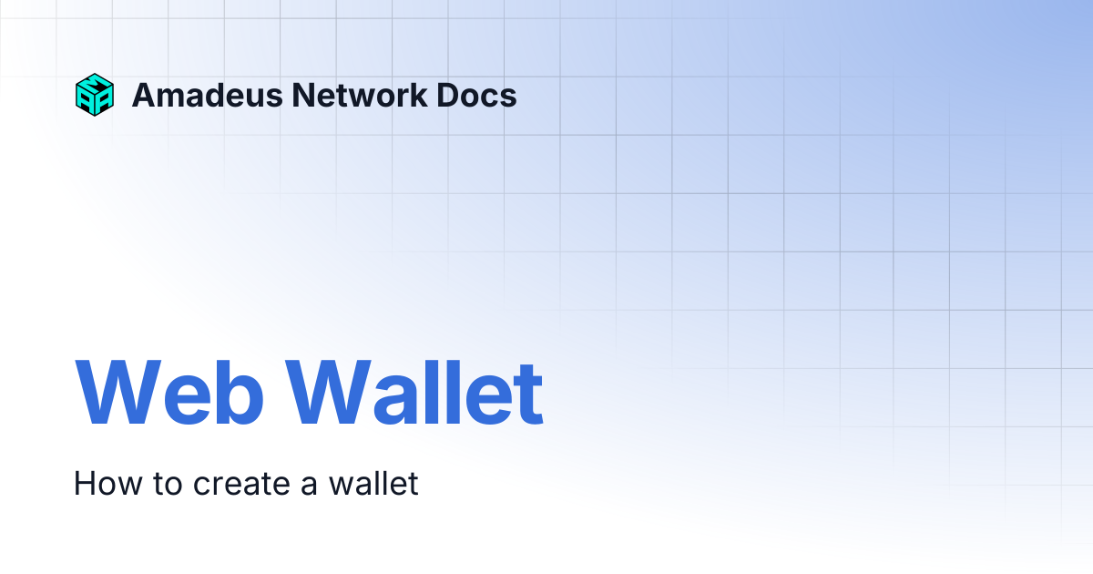 Web Wallet | Amadeus Network Docs